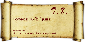 Tomecz Kájusz névjegykártya
